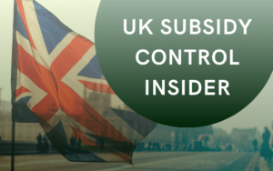 Blogs des Verlags - UK Subsidy Control Insider 4